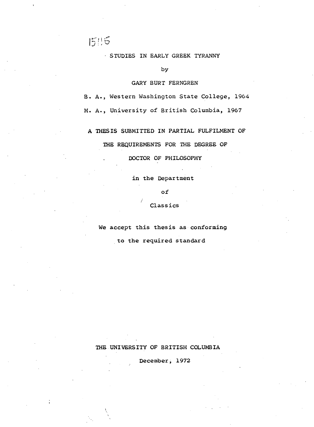 STUDIES in EARLY GREEK TYRANNY by GARY BURT FERNGREN BA, Western Washington State College, 1964 MA, University of Brit