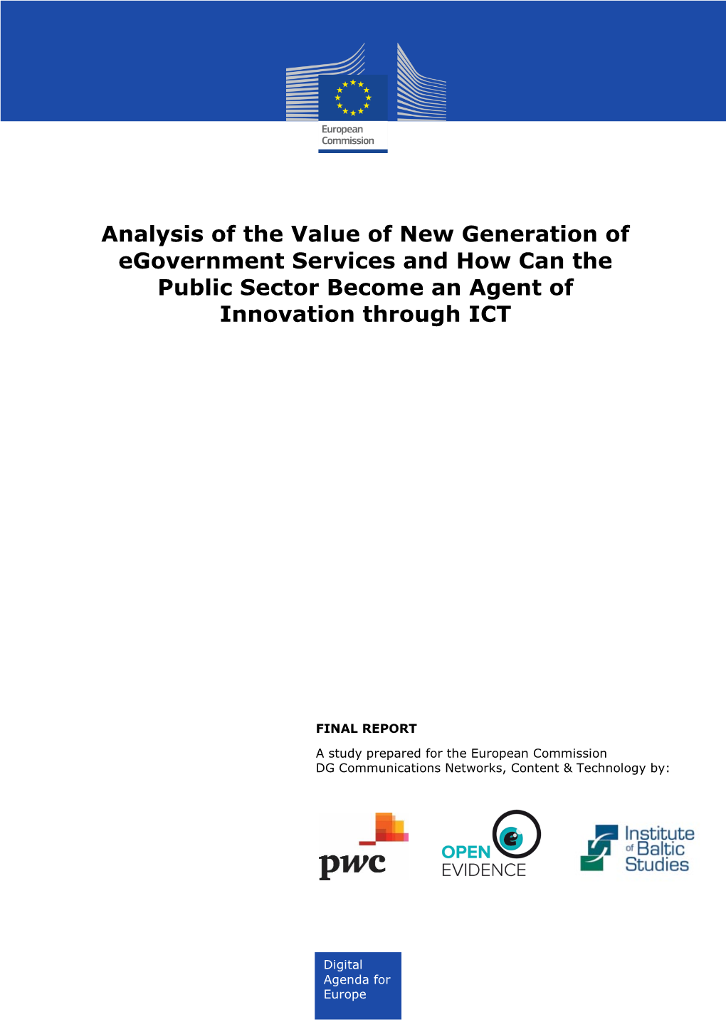 Analysis of the Value of New Generation of Egovernment Services and How Can the Public Sector Become an Agent of Innovation Through ICT
