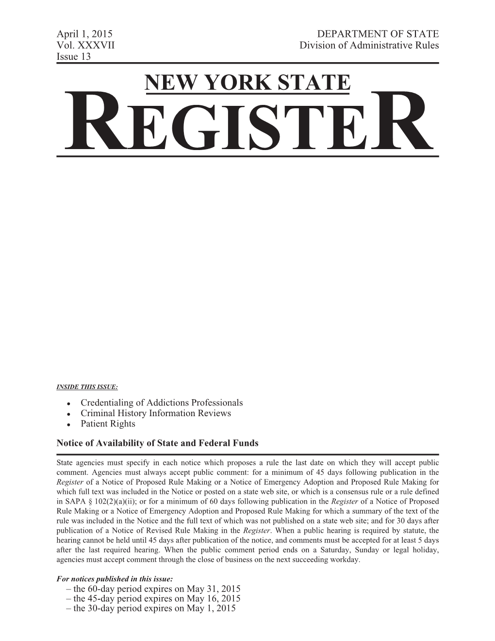 Office of Alcoholism and Substance of Emergency Rule: the Proposed Rule Would Repeal the Cur- Rent Part 853 and Replace It with a New Part 853