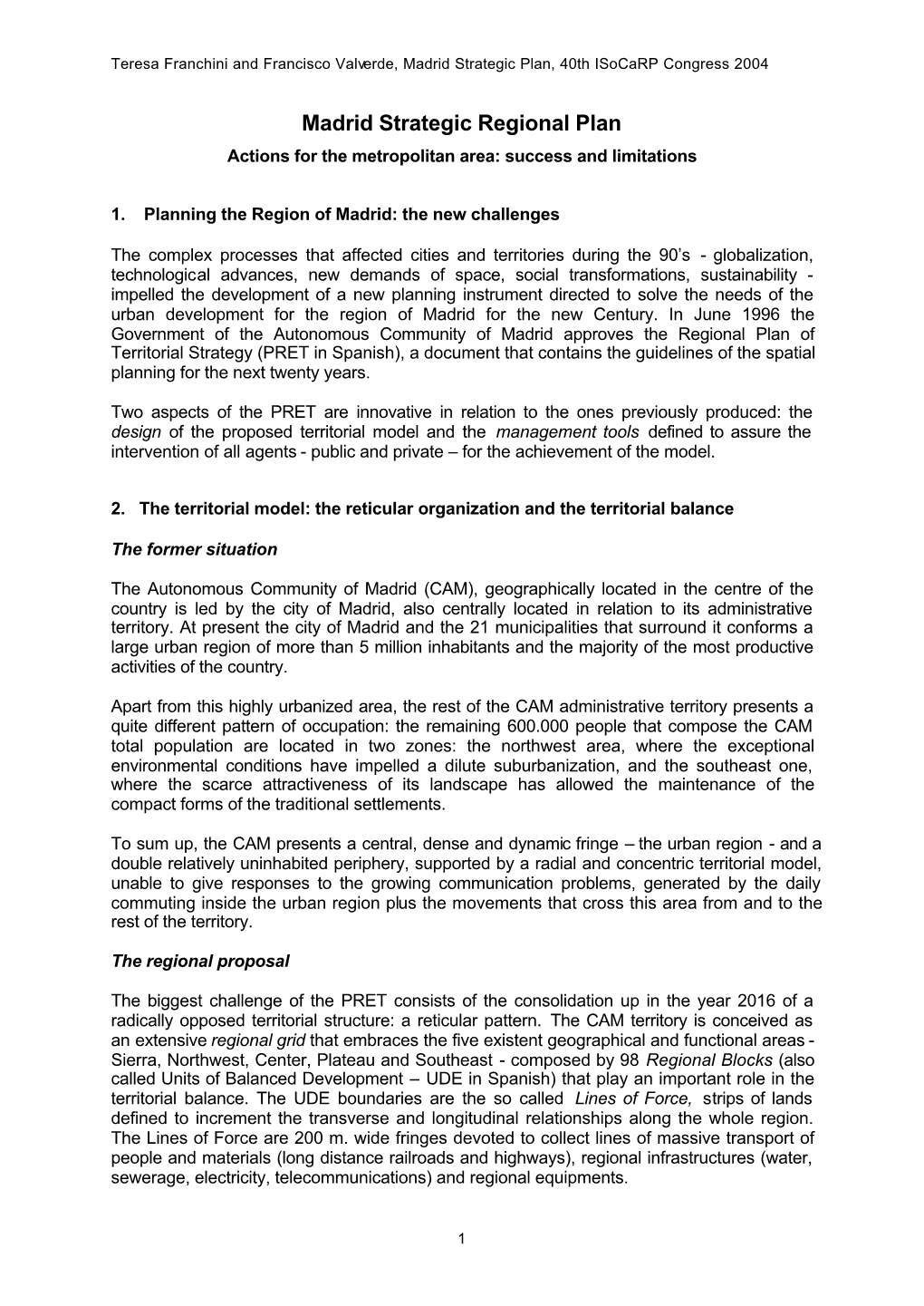 Madrid Strategic Regional Plan Actions for the Metropolitan Area: Success and Limitations