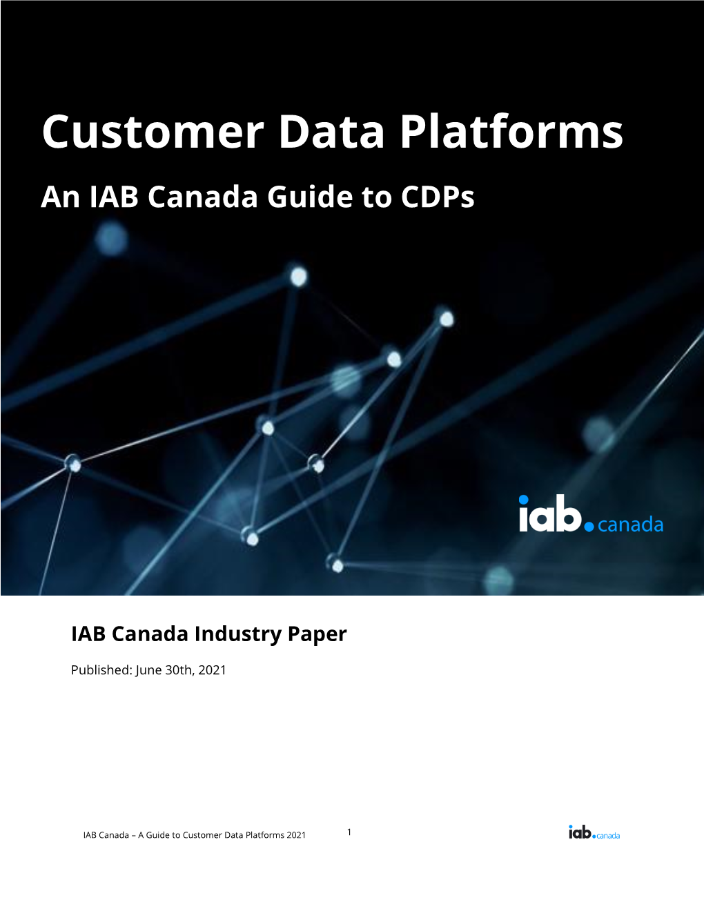 Customer Data Platforms an IAB Canada Guide to Cdps