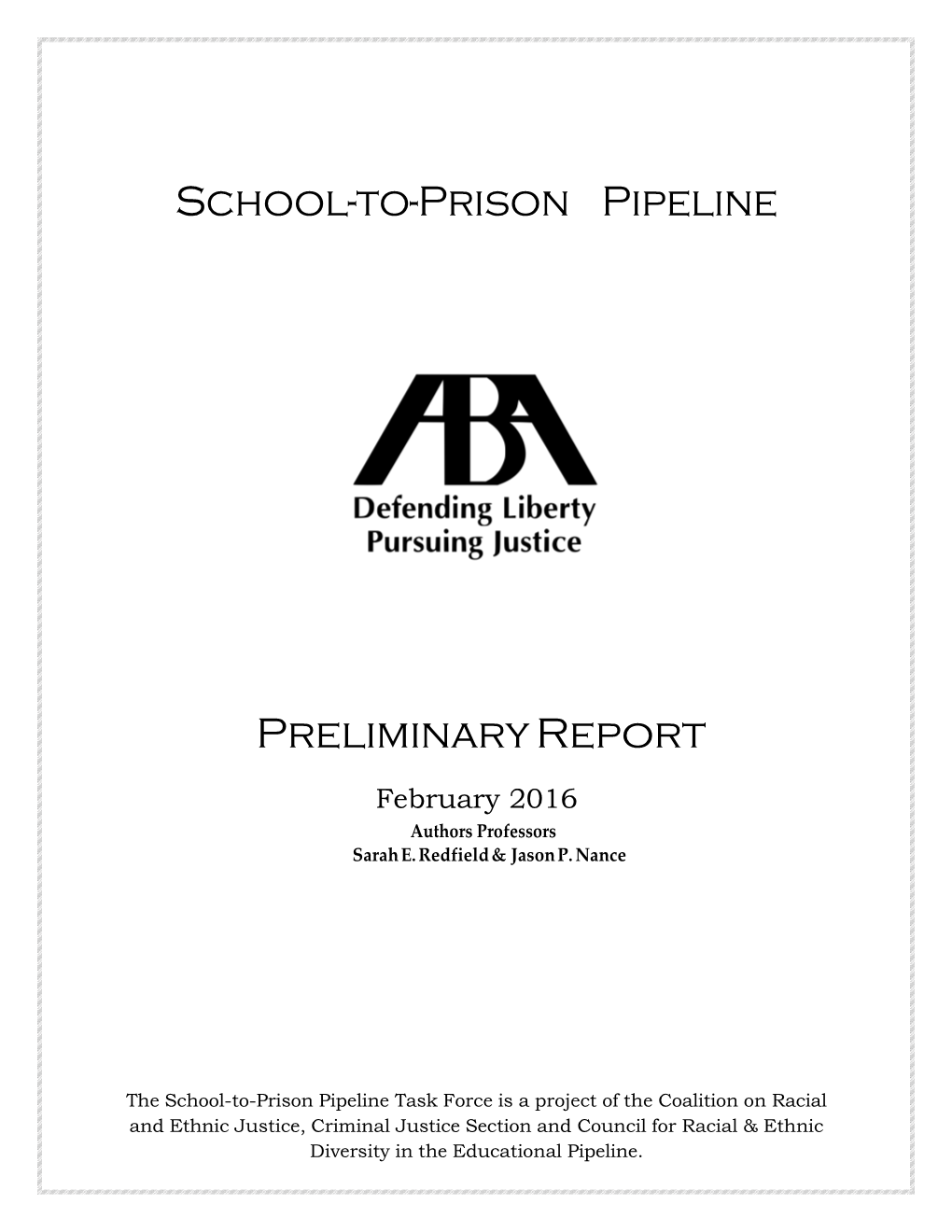School-To-Prison Pipeline Preliminary Report