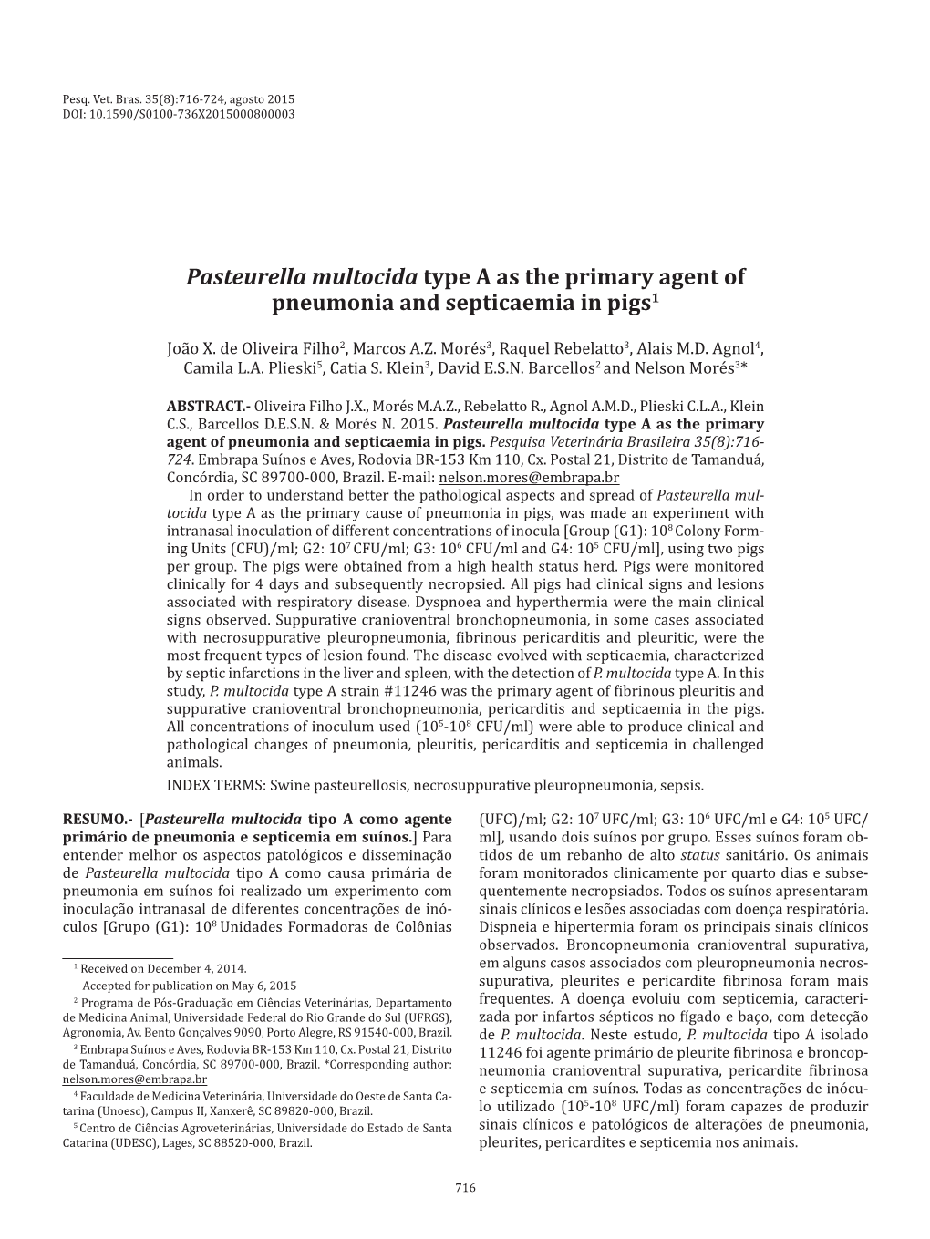 Pasteurella Multocida Type a As the Primary Agent of Pneumonia and Septicaemia in Pigs1