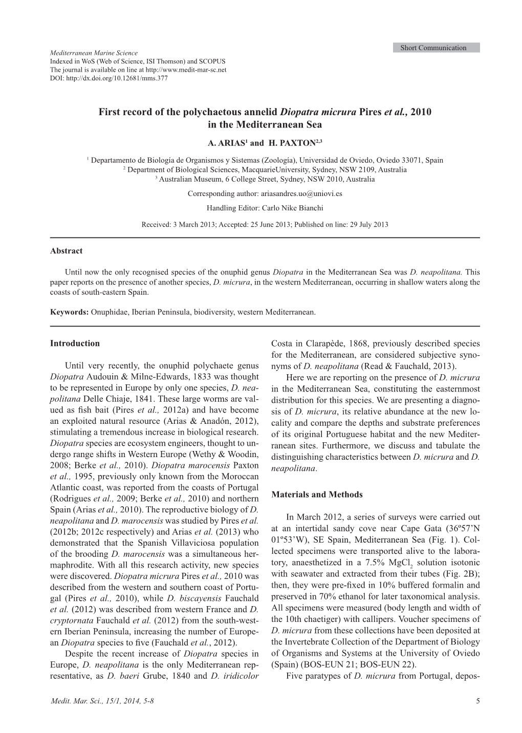 First Record of the Polychaetous Annelid Diopatra Micrura Pires Et Al., 2010 in the Mediterranean Sea A