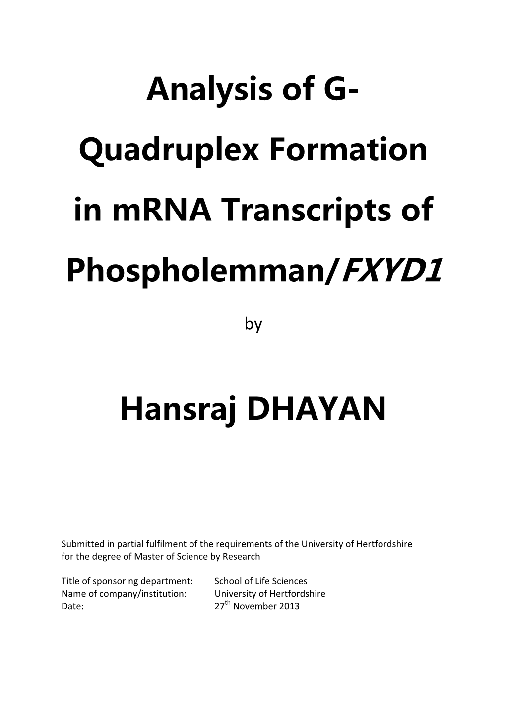 Analysis of G- Quadruplex Formation in Mrna Transcripts Of