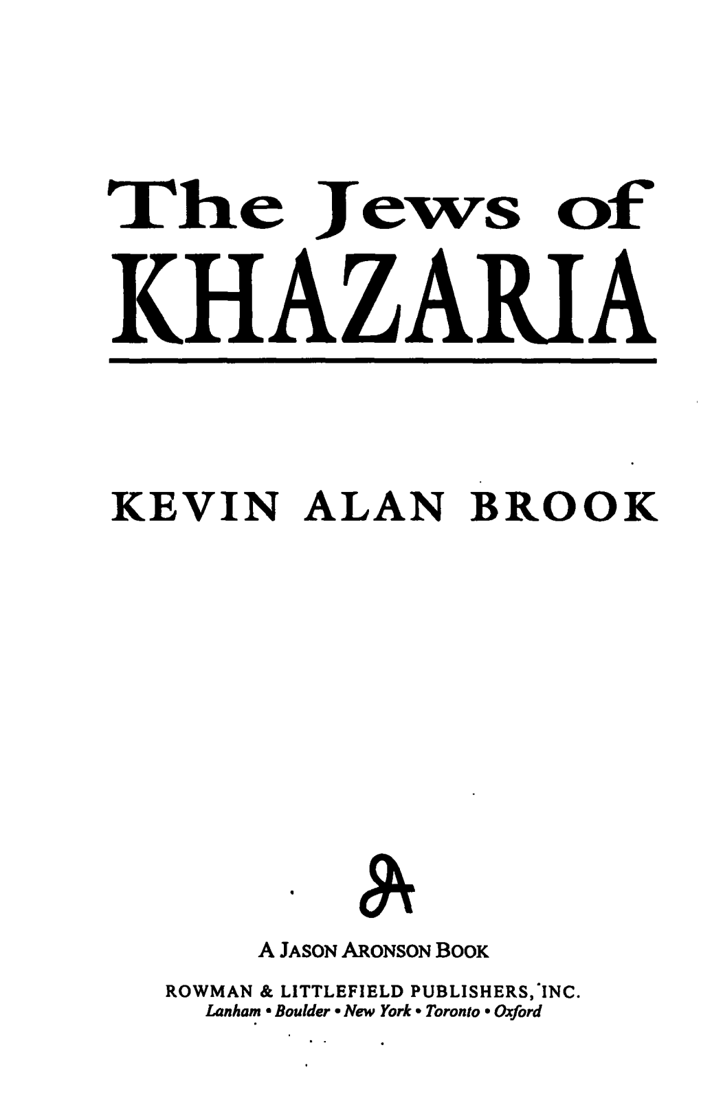 The Jews Of* KHAZARIA KEVIN ALAN BROOK