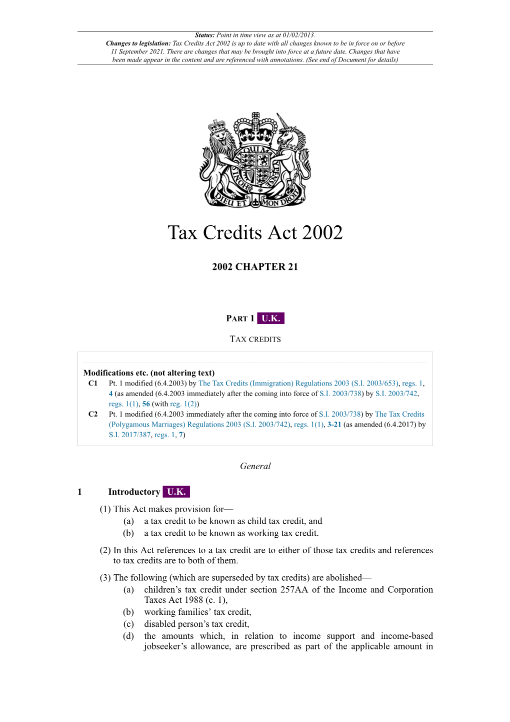 Tax Credits Act 2002 Is up to Date with All Changes Known to Be in Force on Or Before 11 September 2021