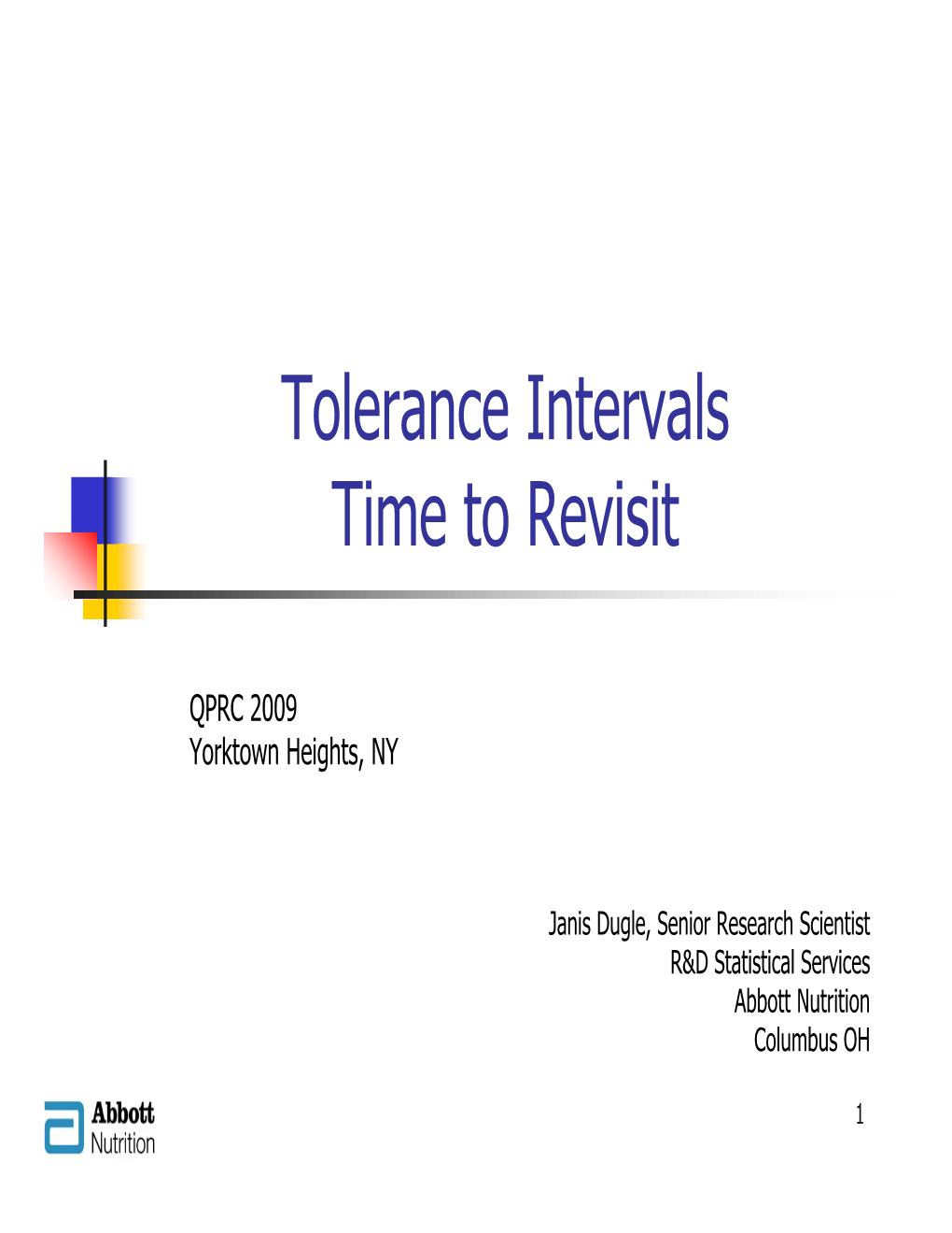 Tolerance Intervals Time to Revisit