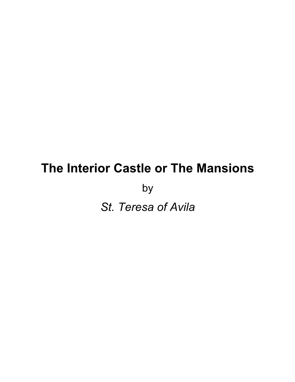 The Interior Castle Or the Mansions by St