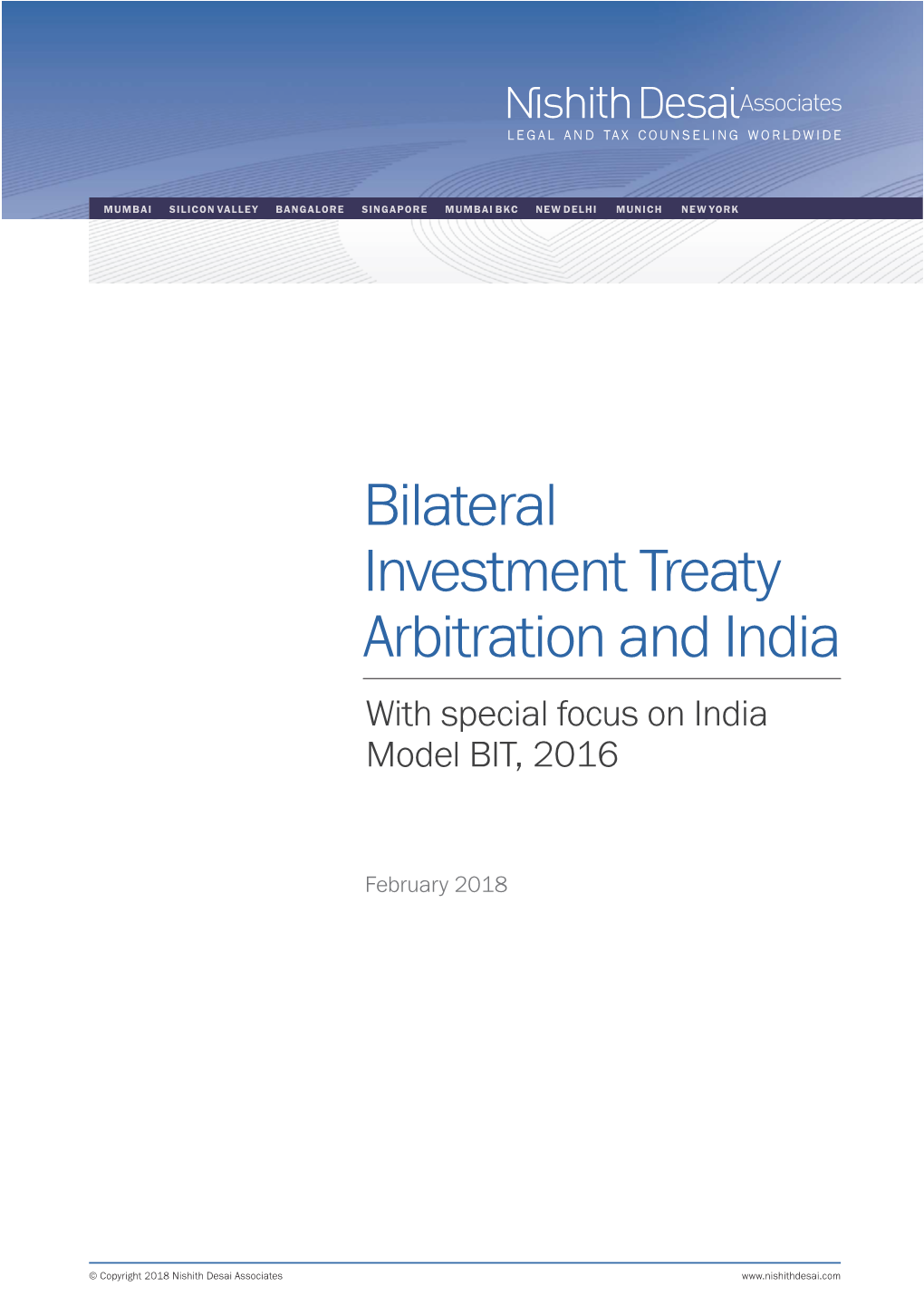 Bilateral Investment Treaty Arbitration and India with Special Focus on India Model BIT, 2016