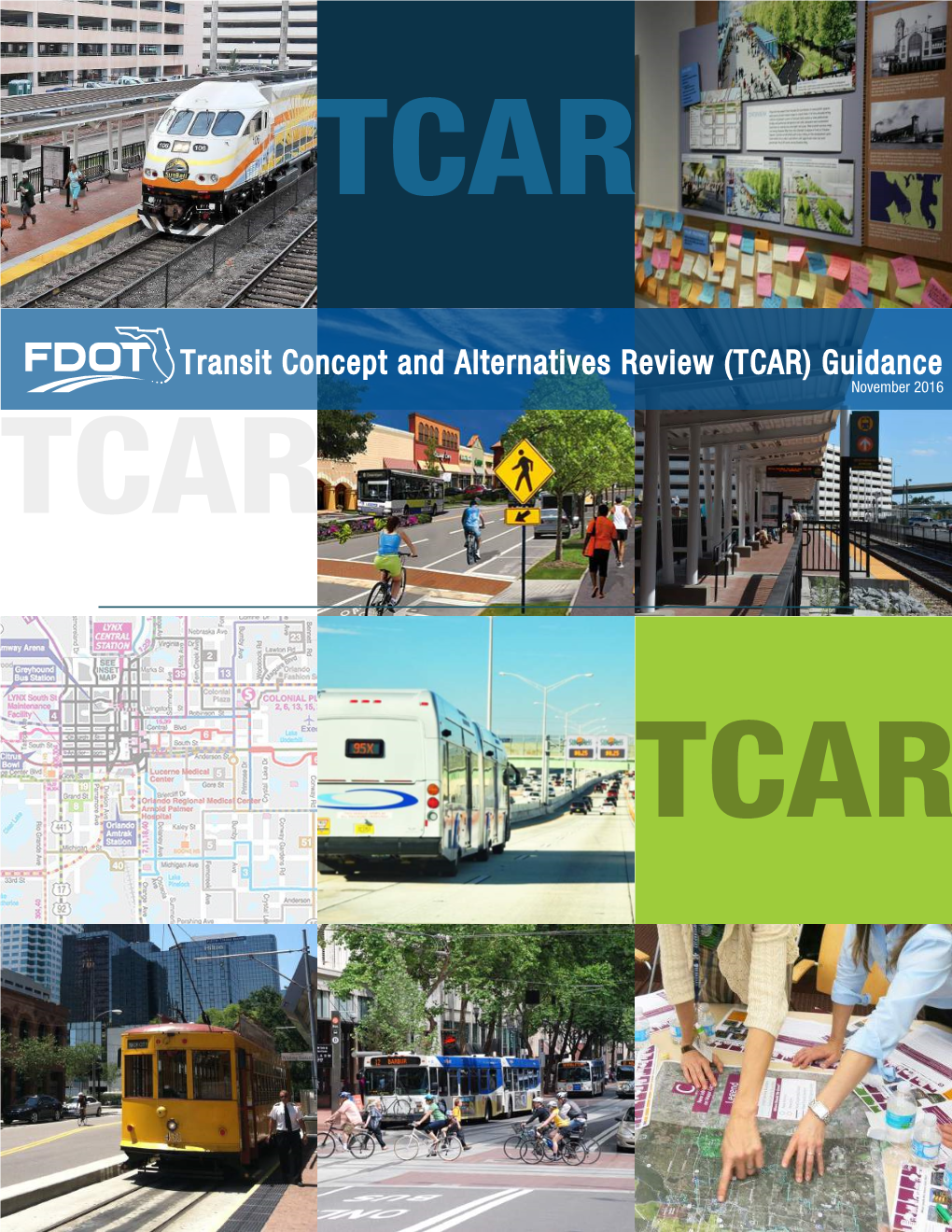 Transit Concept and Alternatives Review (TCAR) Guidance November 2016 TCAR