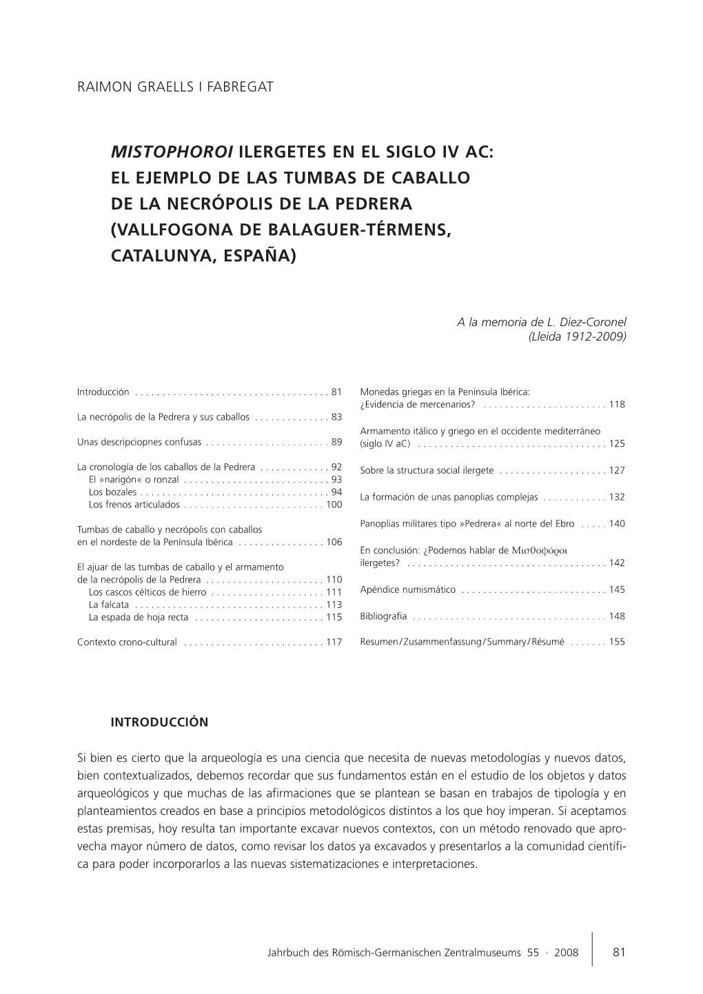 Mistophoroi Ilergetes En El Siglo Iv Ac: El Ejemplo De Las Tumbas De Caballo De La Necrópolis De La Pedrera (Vallfogona De Balaguer-Térmens, Catalunya, España)