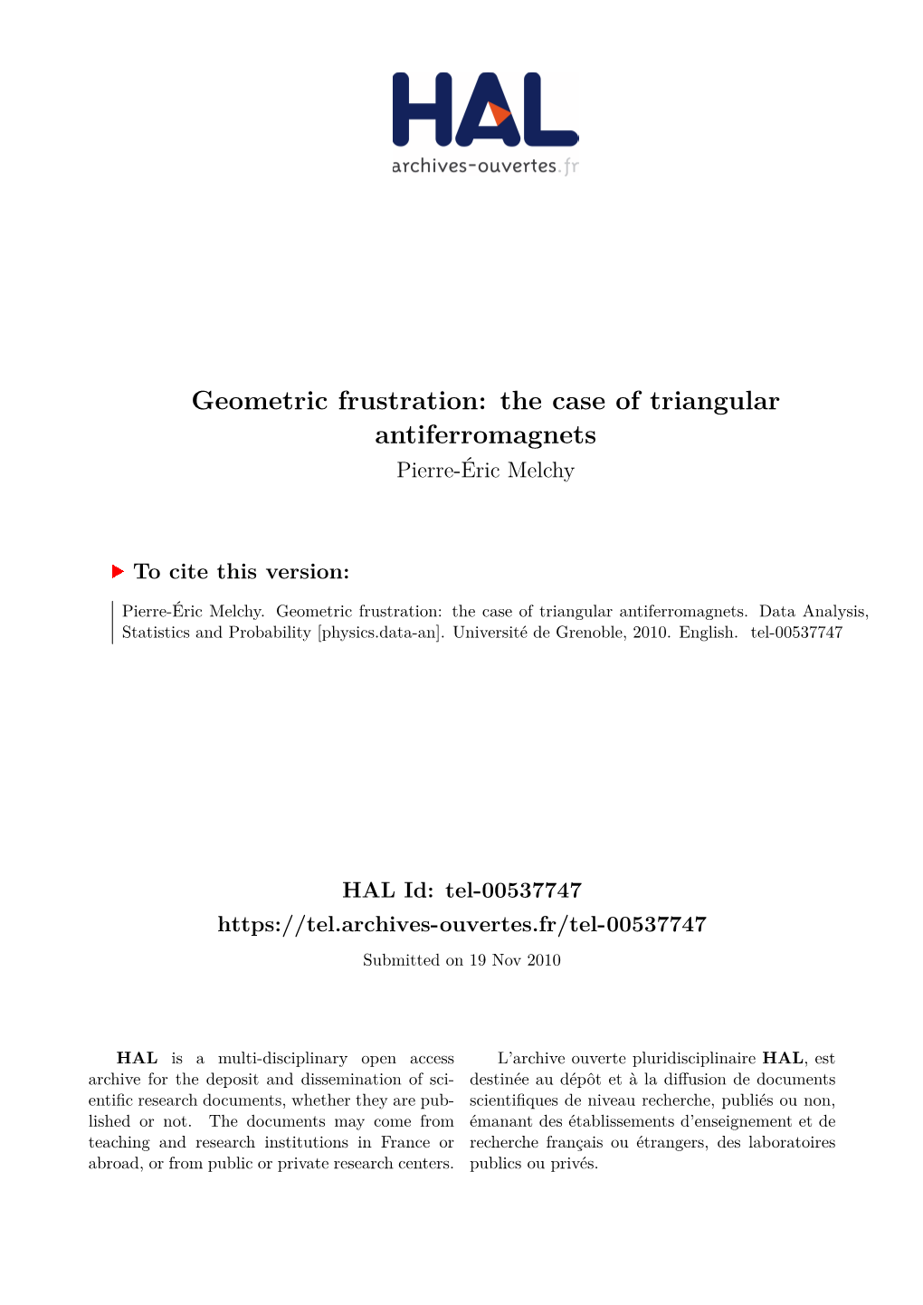 Geometric Frustration: the Case of Triangular Antiferromagnets Pierre-Éric Melchy