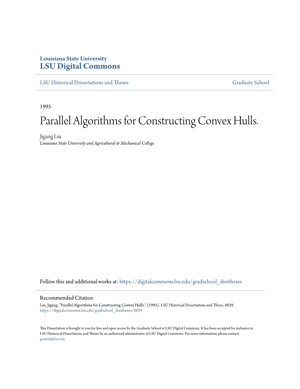 Parallel Algorithms for Constructing Convex Hulls. Jigang Liu Louisiana State University and Agricultural & Mechanical College