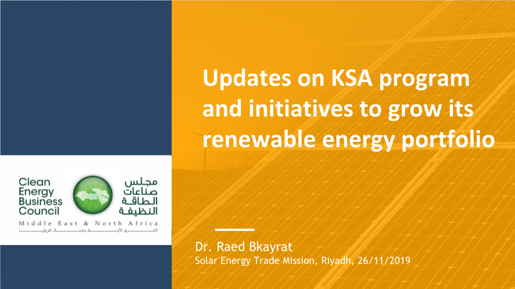 An Update on the Solar Program in KSA by Dr Raed Bkayrat