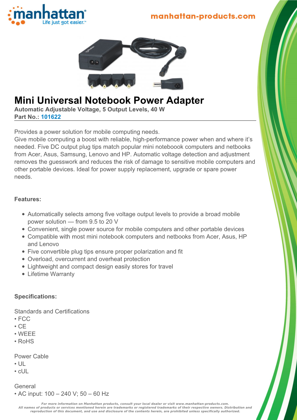 Mini Universal Notebook Power Adapter Automatic Adjustable Voltage, 5 Output Levels, 40 W Part No.: 101622