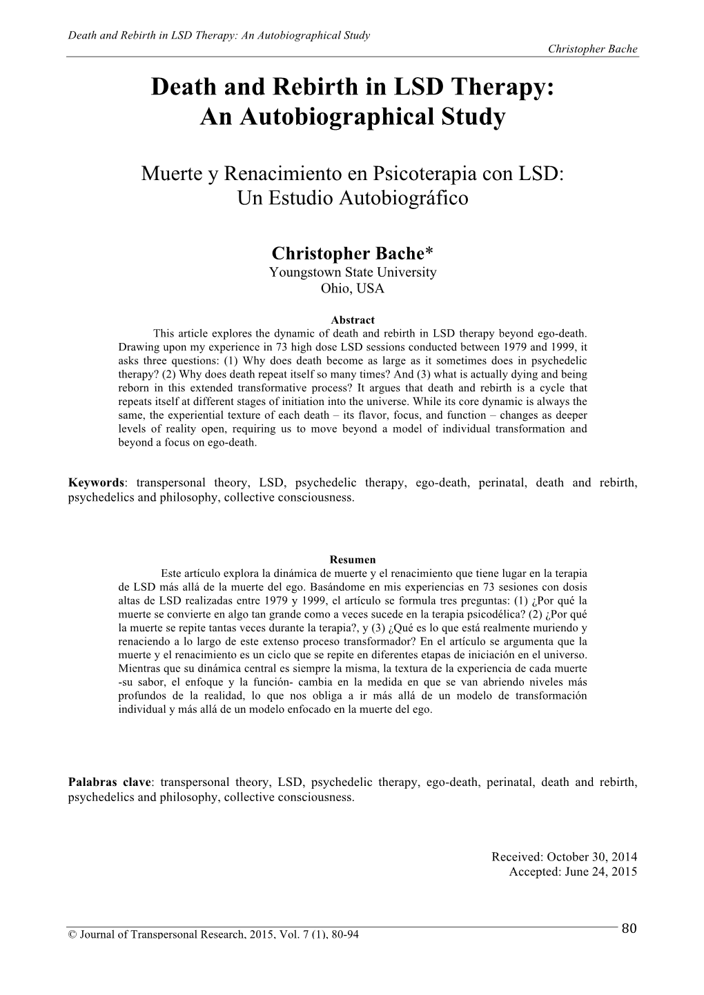 Death and Rebirth in LSD Therapy: an Autobiographical Study Christopher Bache