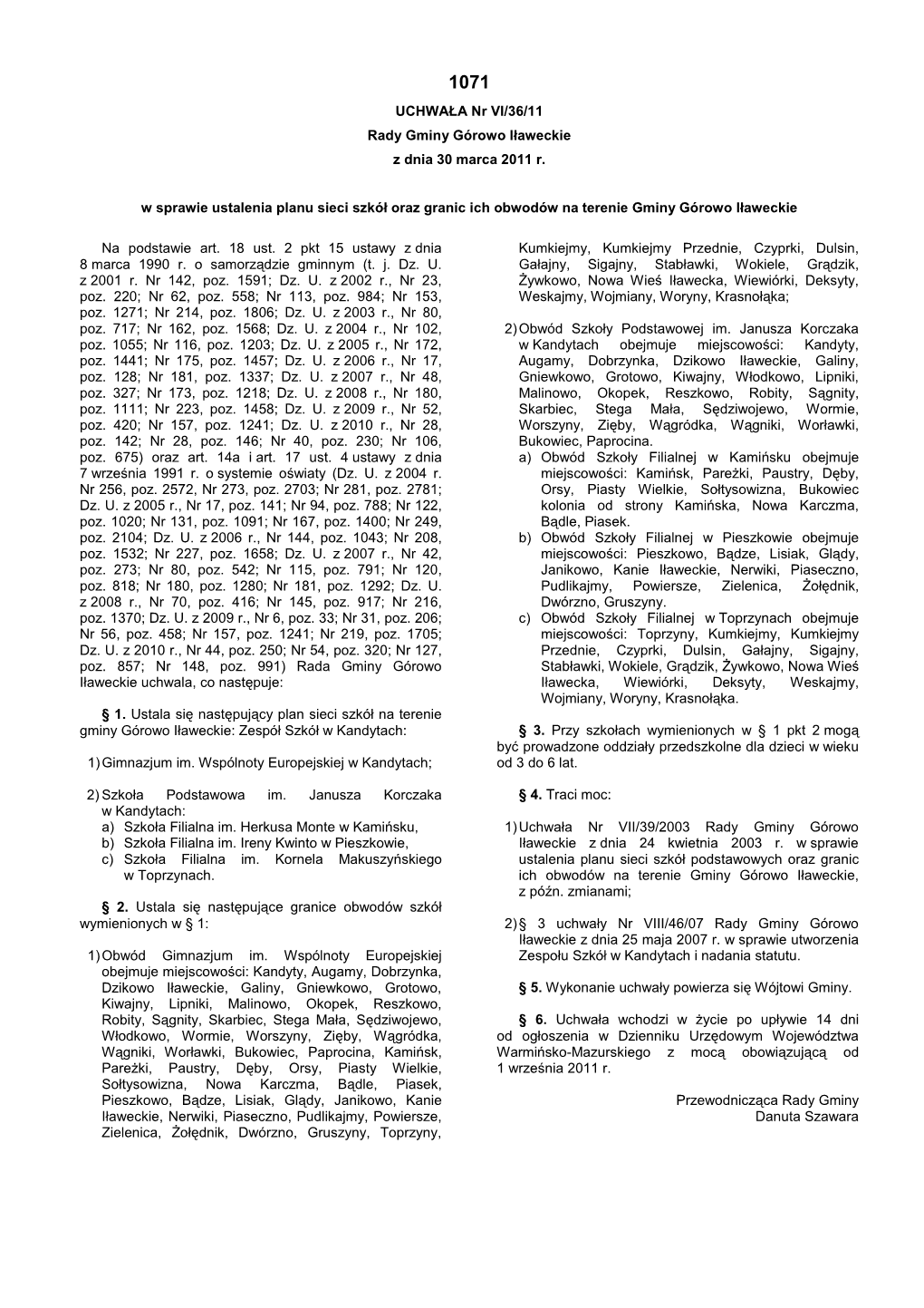 UCHWAŁA Nr VI/36/11 Rady Gminy Górowo Iławeckie Z Dnia 30 Marca 2011 R