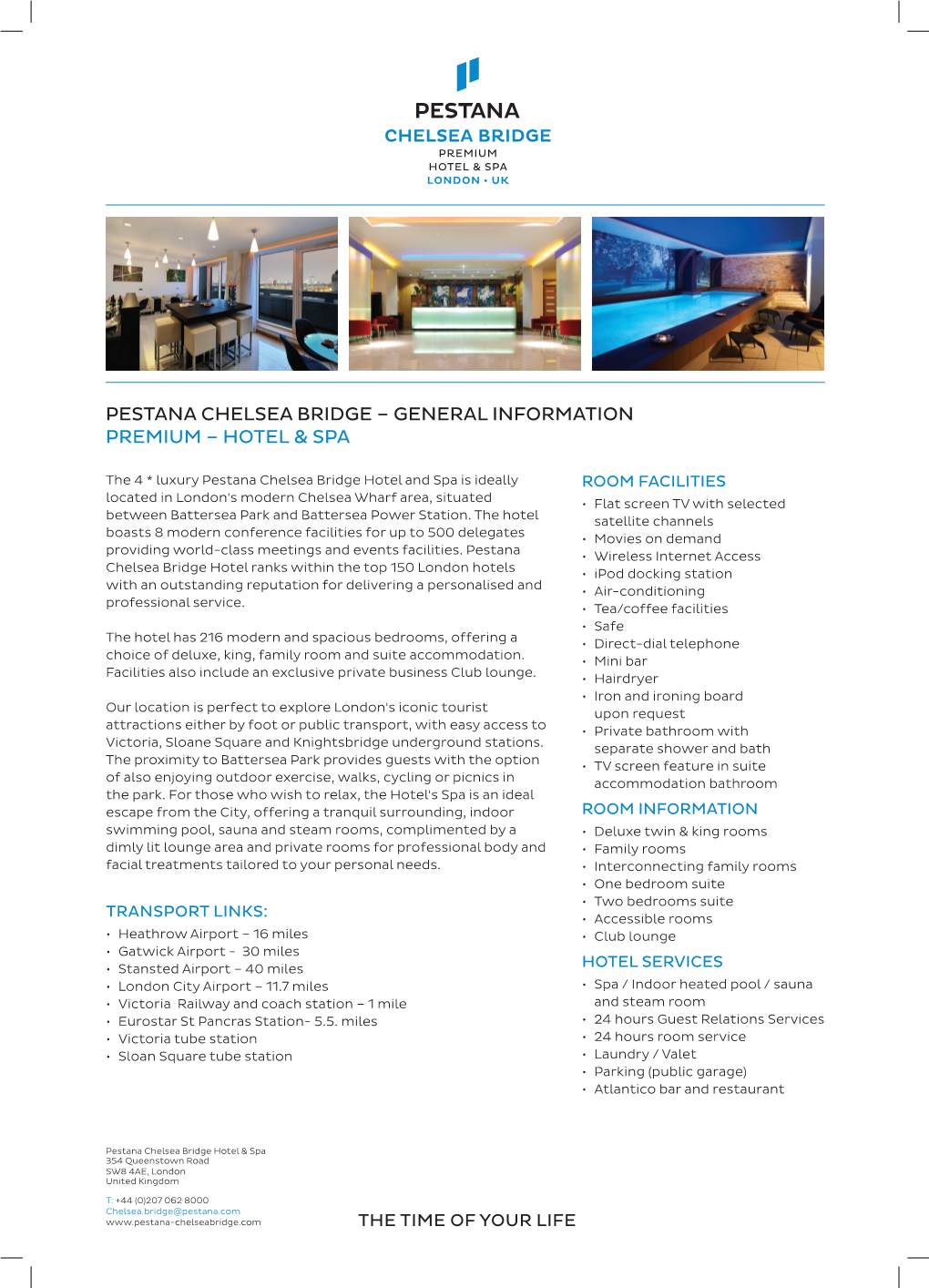 Pestana Chelsea Bridge – General Information Premium – Hotel & Spa