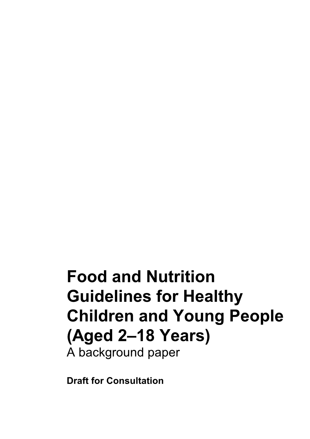 Food and Nutrition Guidelines for Healthy Children and Young People (Aged 2-18 Years)