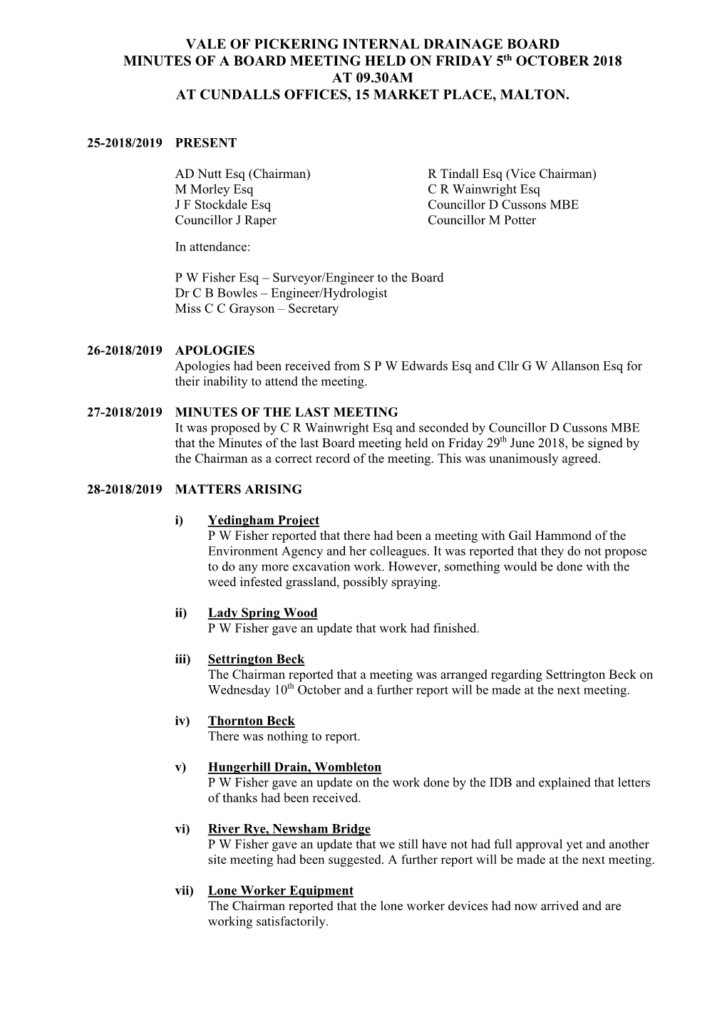 VALE of PICKERING INTERNAL DRAINAGE BOARD MINUTES of a BOARD MEETING HELD on FRIDAY 5Th OCTOBER 2018 at 09.30AM at CUNDALLS OFFICES, 15 MARKET PLACE, MALTON