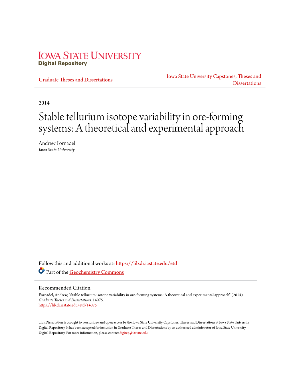 Stable Tellurium Isotope Variability in Ore-Forming Systems: a Theoretical and Experimental Approach Andrew Fornadel Iowa State University