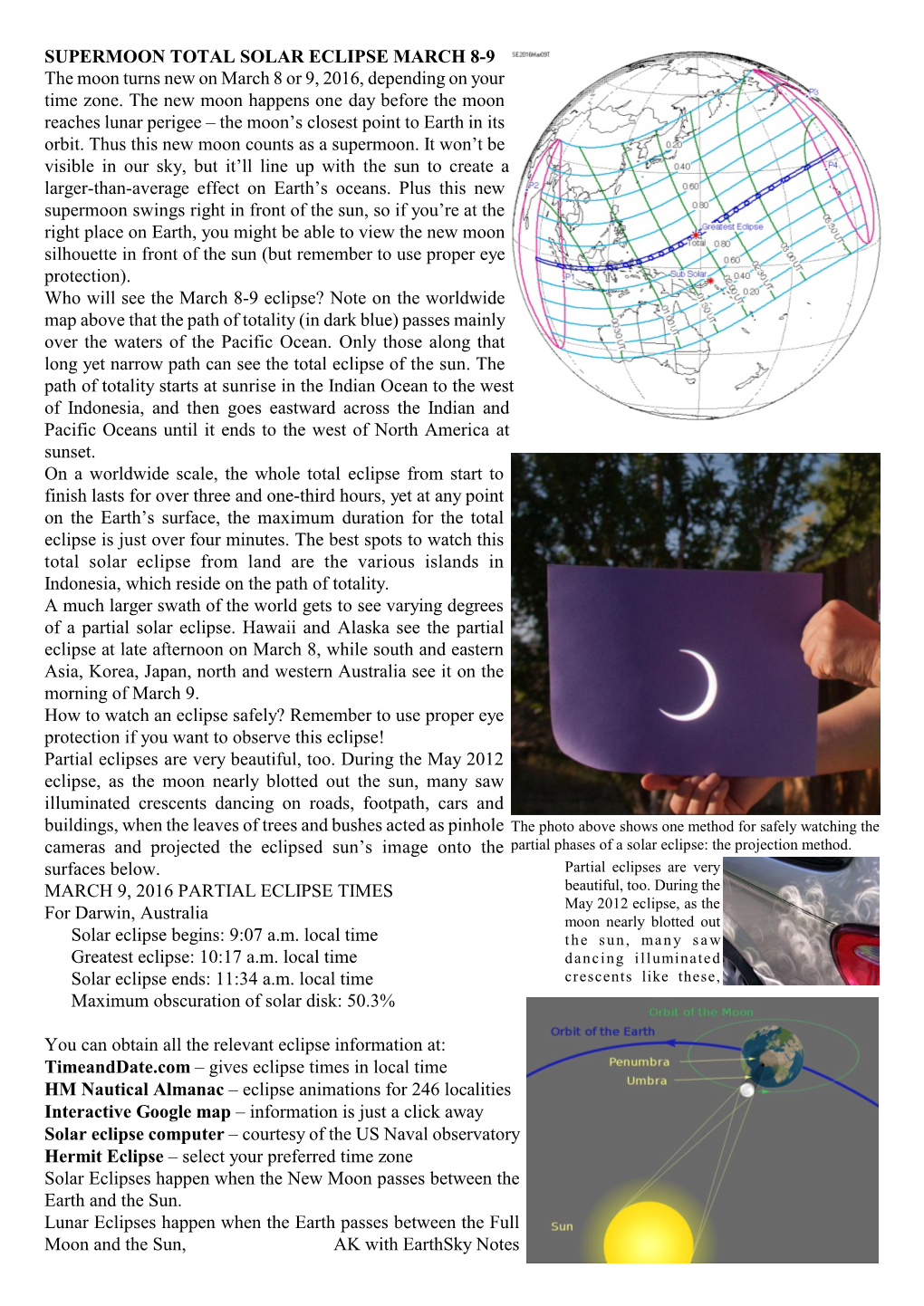 SUPERMOON TOTAL SOLAR ECLIPSE MARCH 8-9 the Moon Turns New on March 8 Or 9, 2016, Depending on Your Time Zone