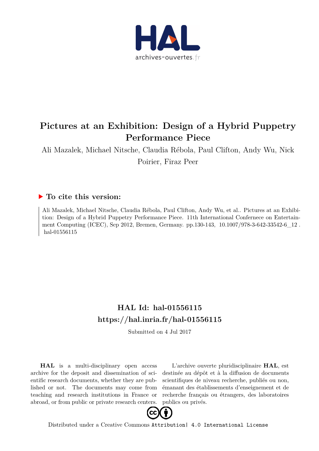 Design of a Hybrid Puppetry Performance Piece Ali Mazalek, Michael Nitsche, Claudia Rébola, Paul Clifton, Andy Wu, Nick Poirier, Firaz Peer