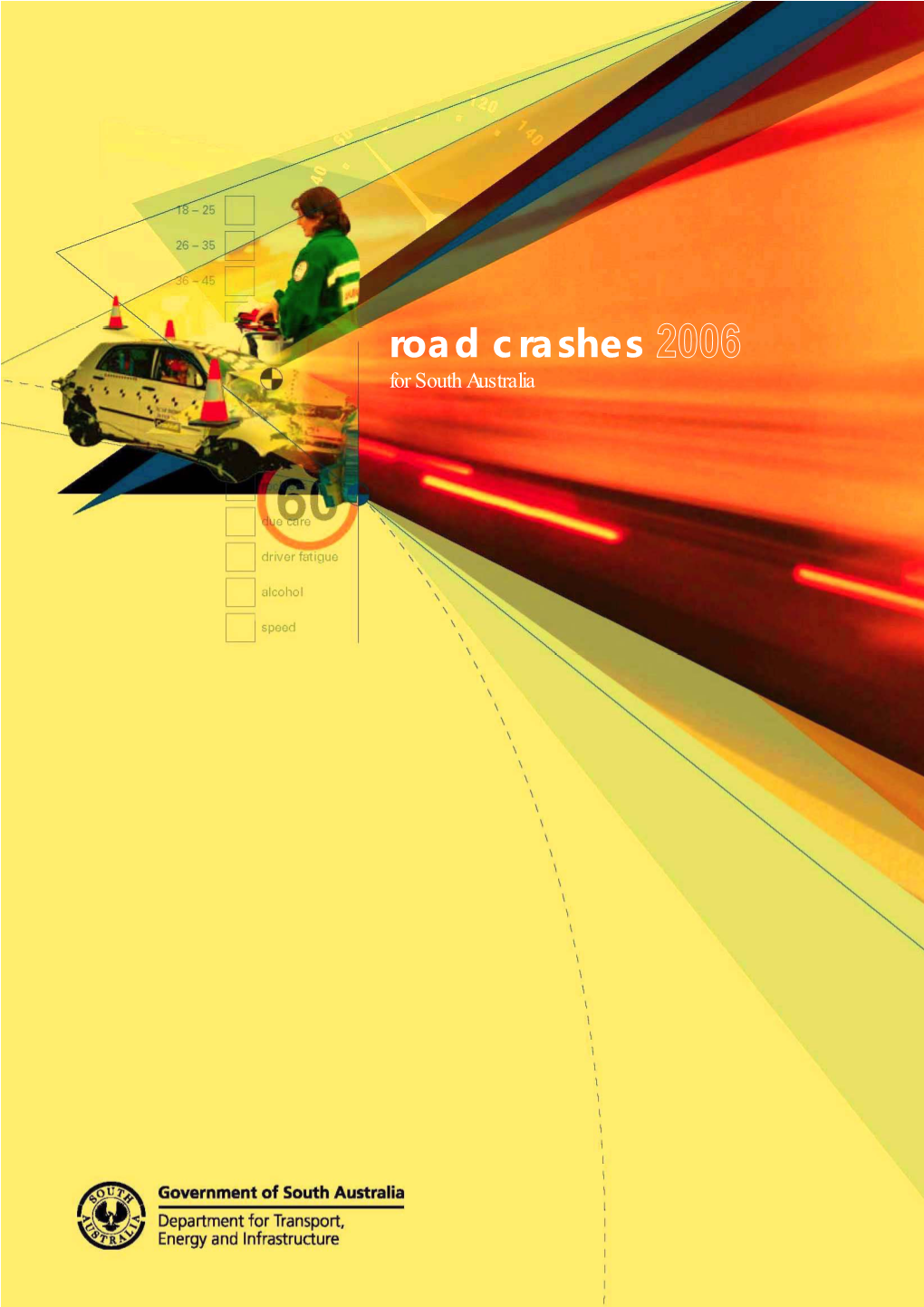 Road Crashes in South Australia 2006