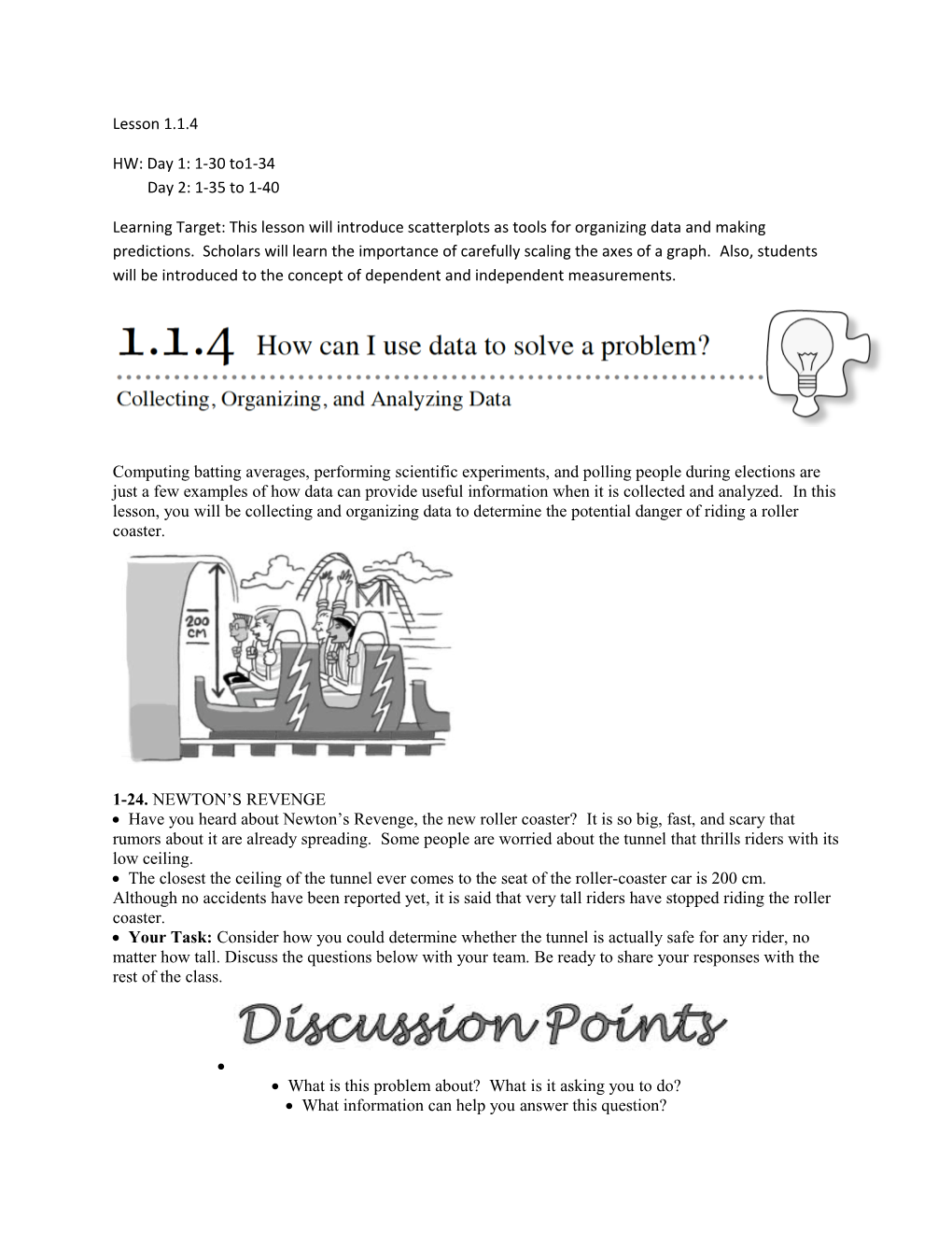 HW: Day 1: 1-30 To1-34 Day 2: 1-35 to 1-40