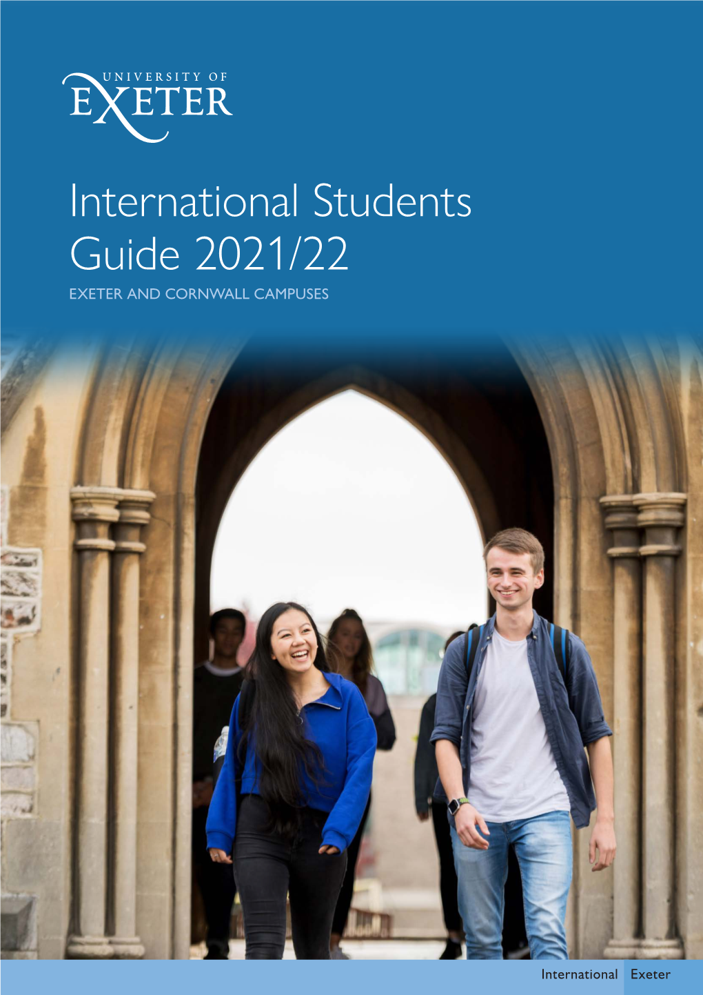 International Students Guide 2021/22 EXETER and CORNWALL CAMPUSES Contents