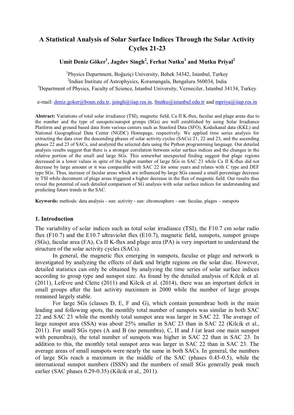 A Statistical Analysis of Solar Surface Indices Through the Solar Activity Cycles 21-23