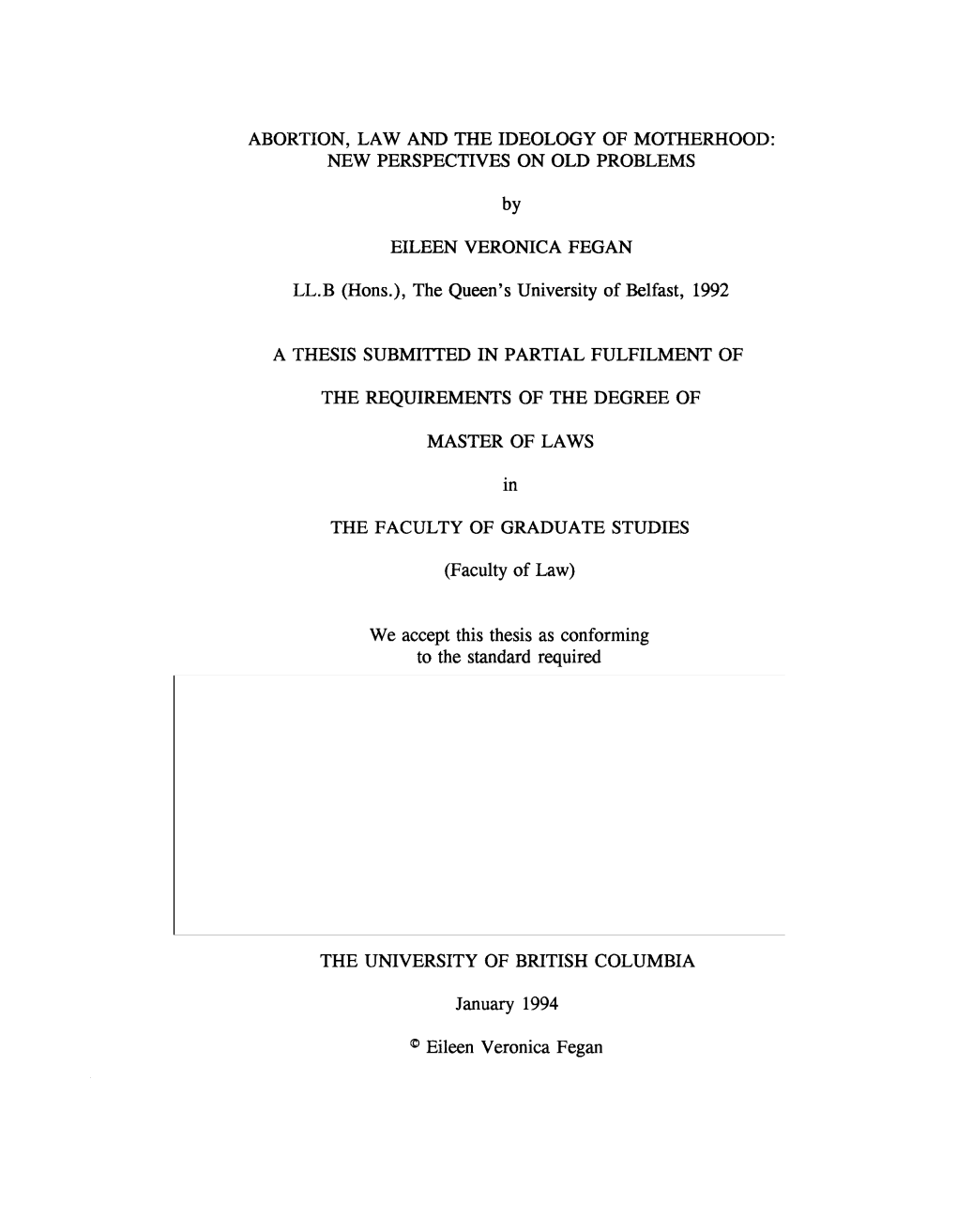 Abortion, Law and the Ideology of Motherhood: New Perspectives on Old Problems