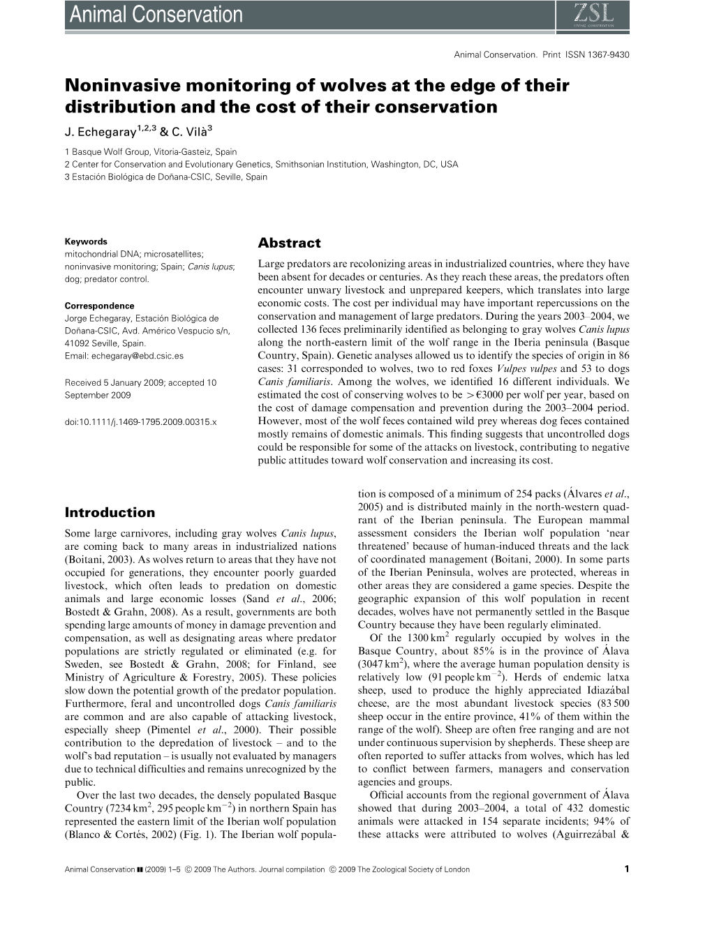 Noninvasive Monitoring of Wolves at the Edge of Their Distribution and the Cost of Their Conservation J