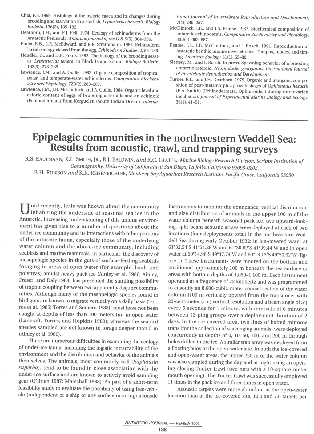 Epipelagic Communities in the Northwestern Weddell Sea: Results from Acoustic, Trawl, and Trapping Surveys R.S