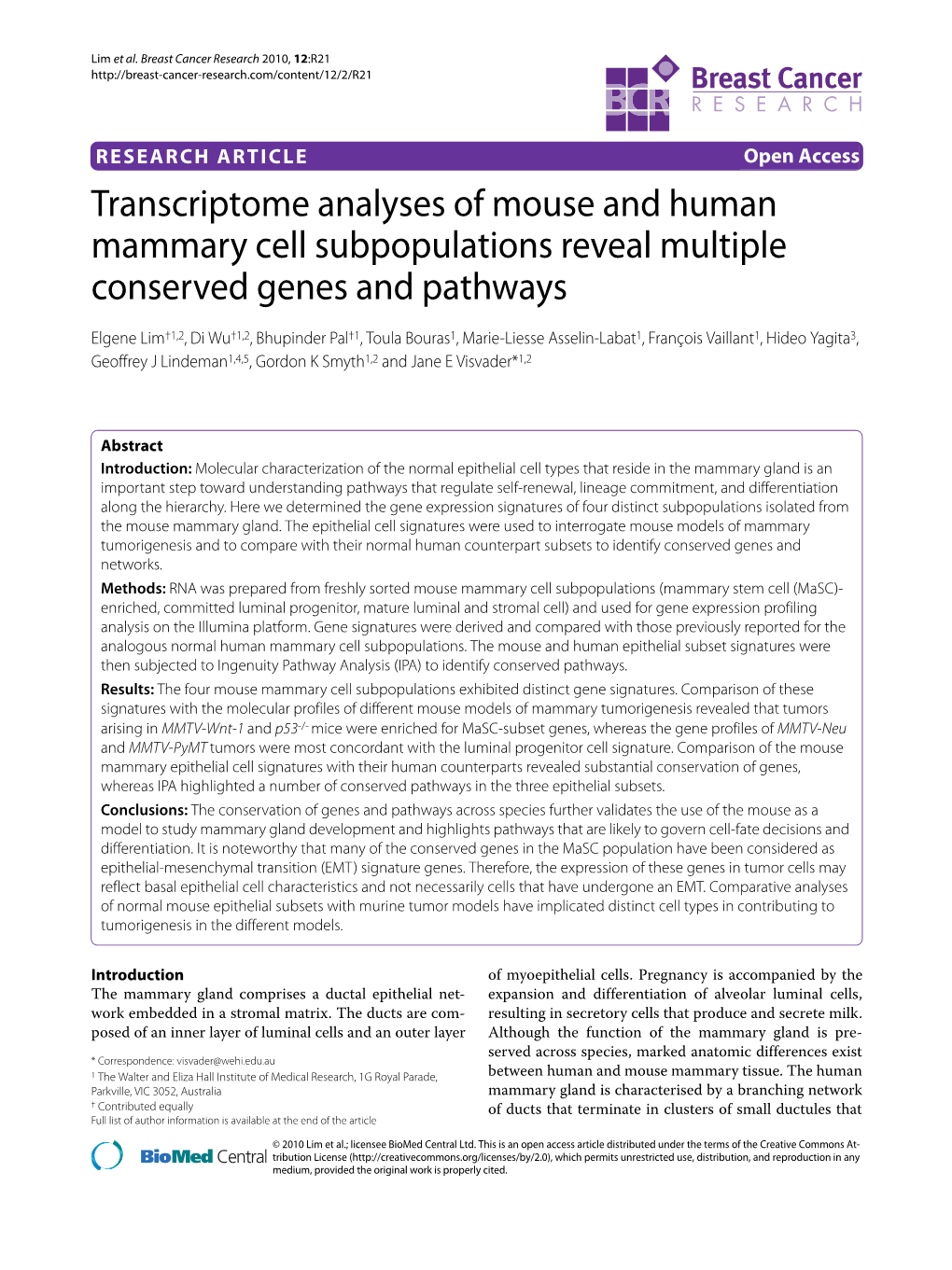 Transcriptome Analyses of Mouse and Human Mammary Cell Subpopulations Reveal Multiple Conserved Genes and Path- Ways Breast Cancer Research 2010, 12:R21