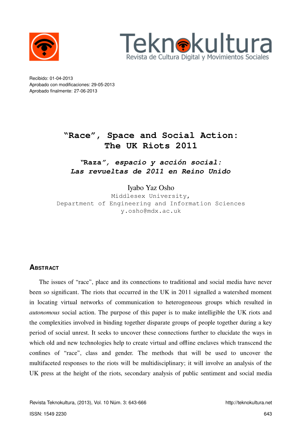 “Race”, Space and Social Action: the UK Riots 2011