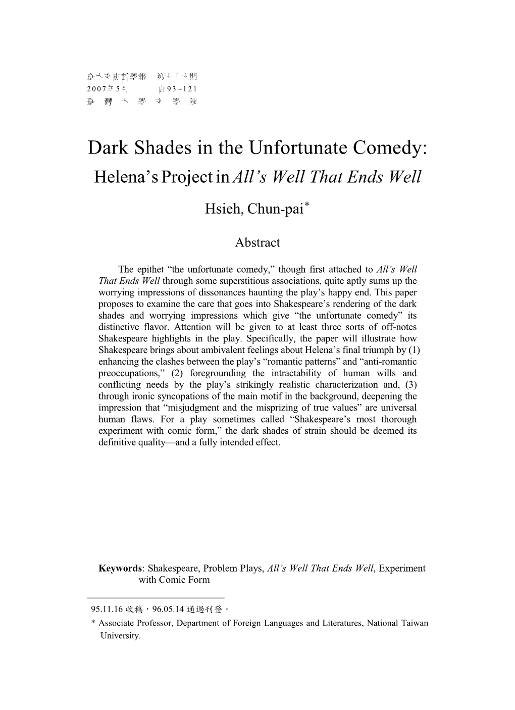 Dark Shades in the Unfortunate Comedy