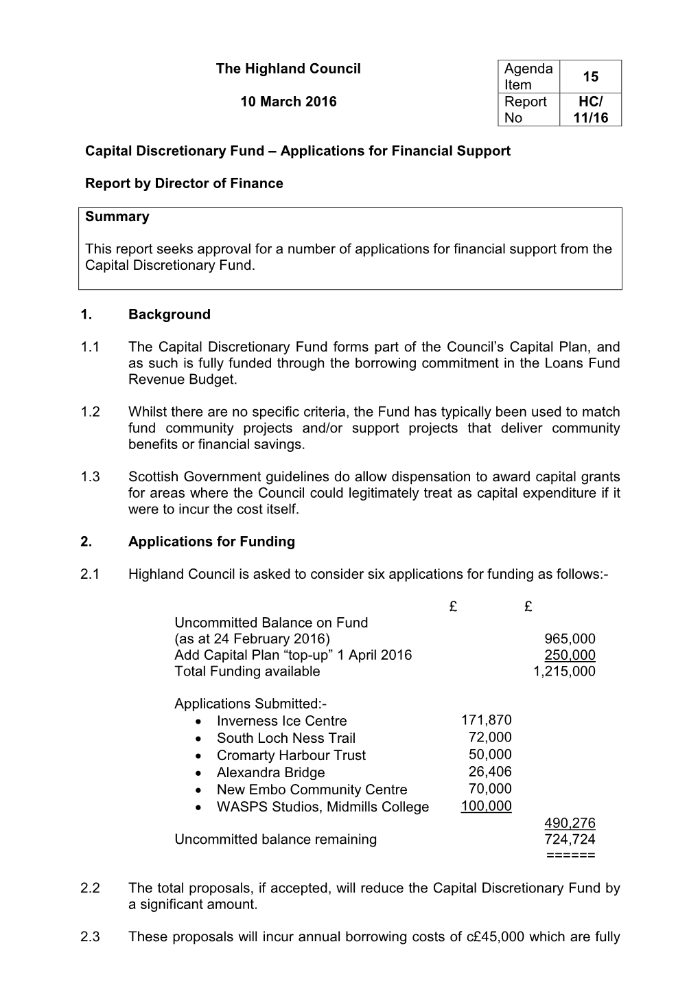 Capital Discretionary Fund – Applications for Financial Support