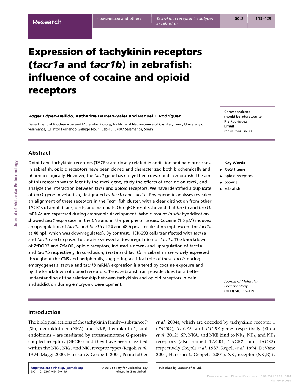 Expression of Tachykinin Receptors (Tacr1a and Tacr1b) in Zebraﬁsh: Inﬂuence of Cocaine and Opioid Receptors