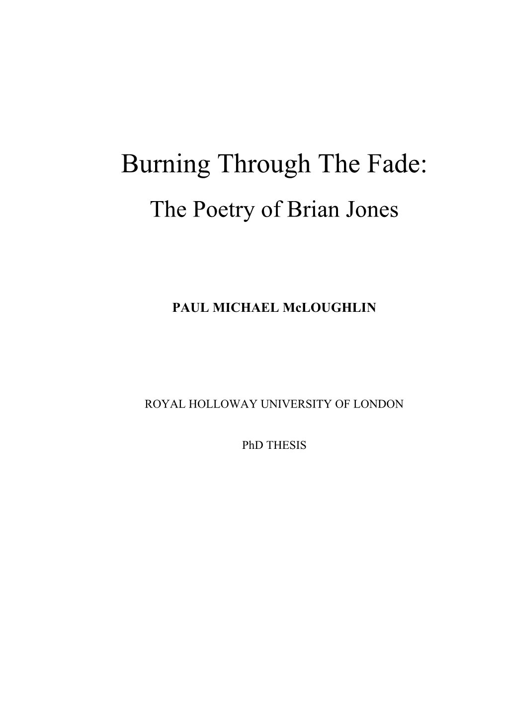 Burning Through the Fade: the Poetry of Brian Jones