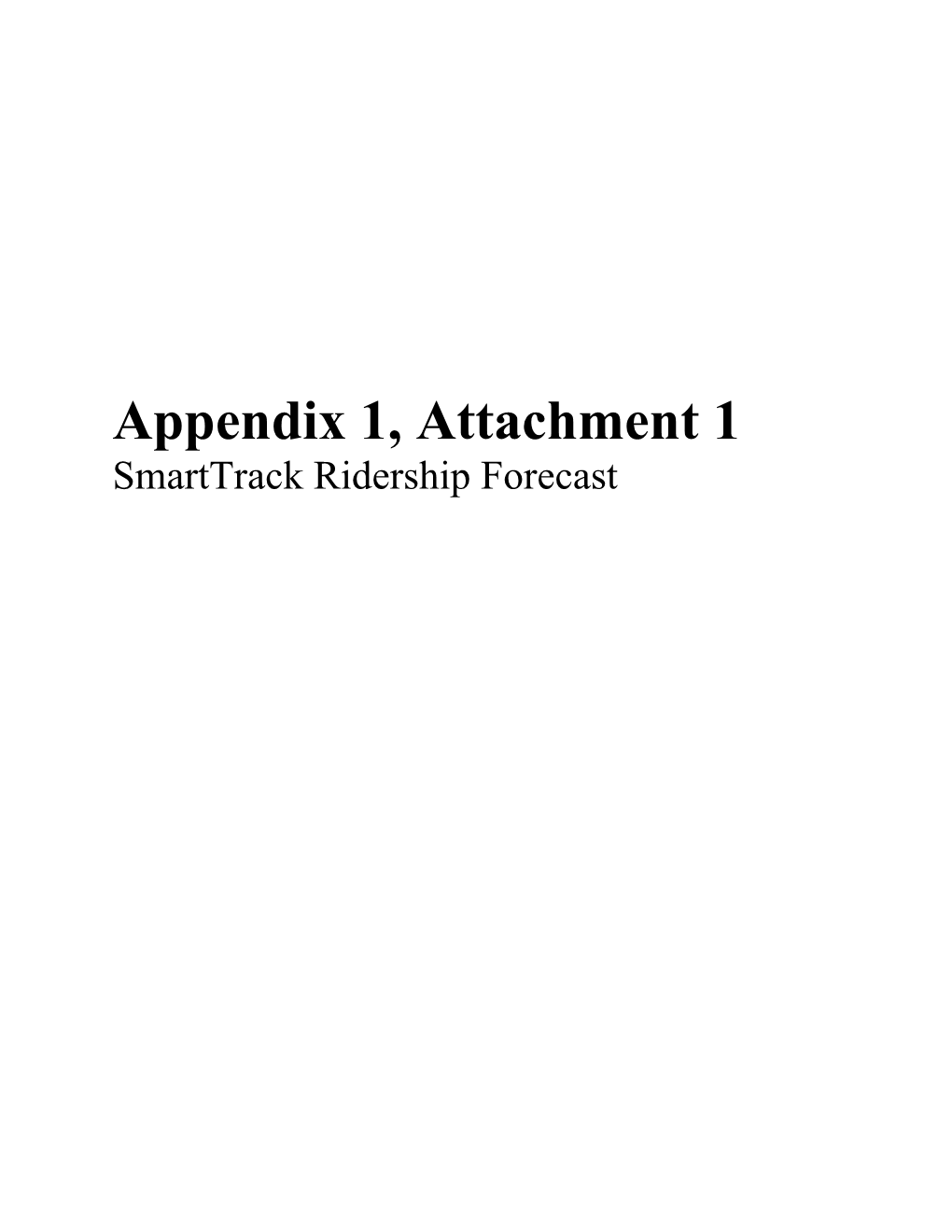 Smarttrack Ridership Forecast Appendix 1: Attachment 1 - Smarttrack Ridership Forecasts Report