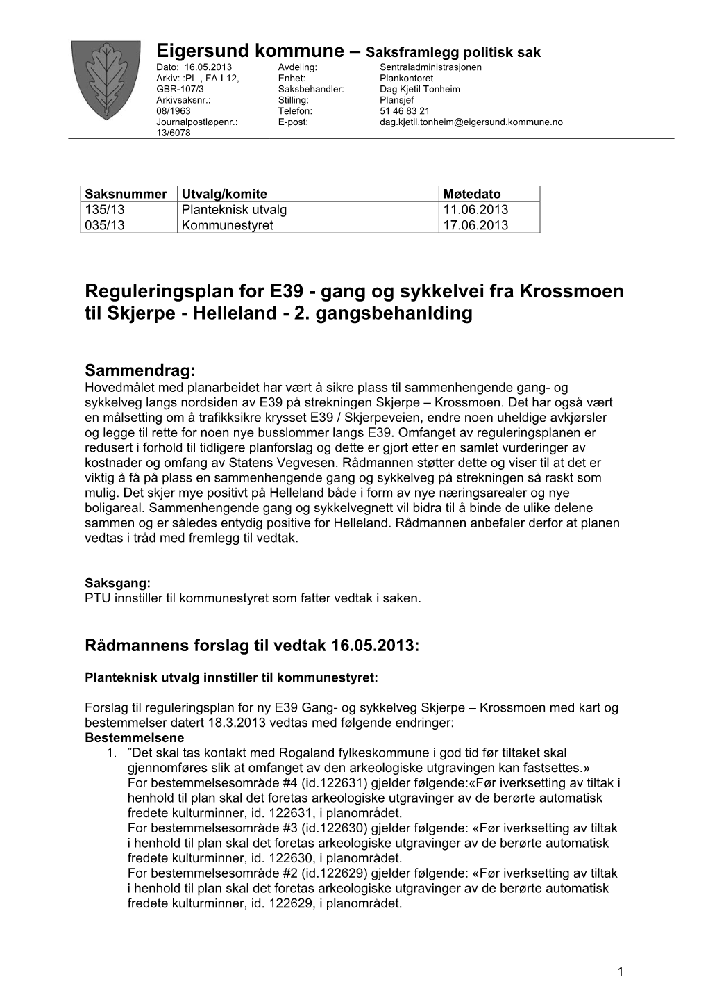 Reguleringsplan for E39 - Gang Og Sykkelvei Fra Krossmoen Til Skjerpe - Helleland - 2