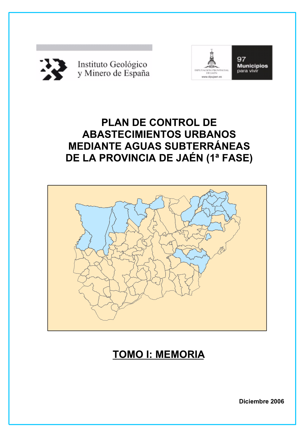 Plan De Control De Abastecimientos Urbanos Mediante Aguas Subterráneas De La Provincia De Jaén (1ª Fase)
