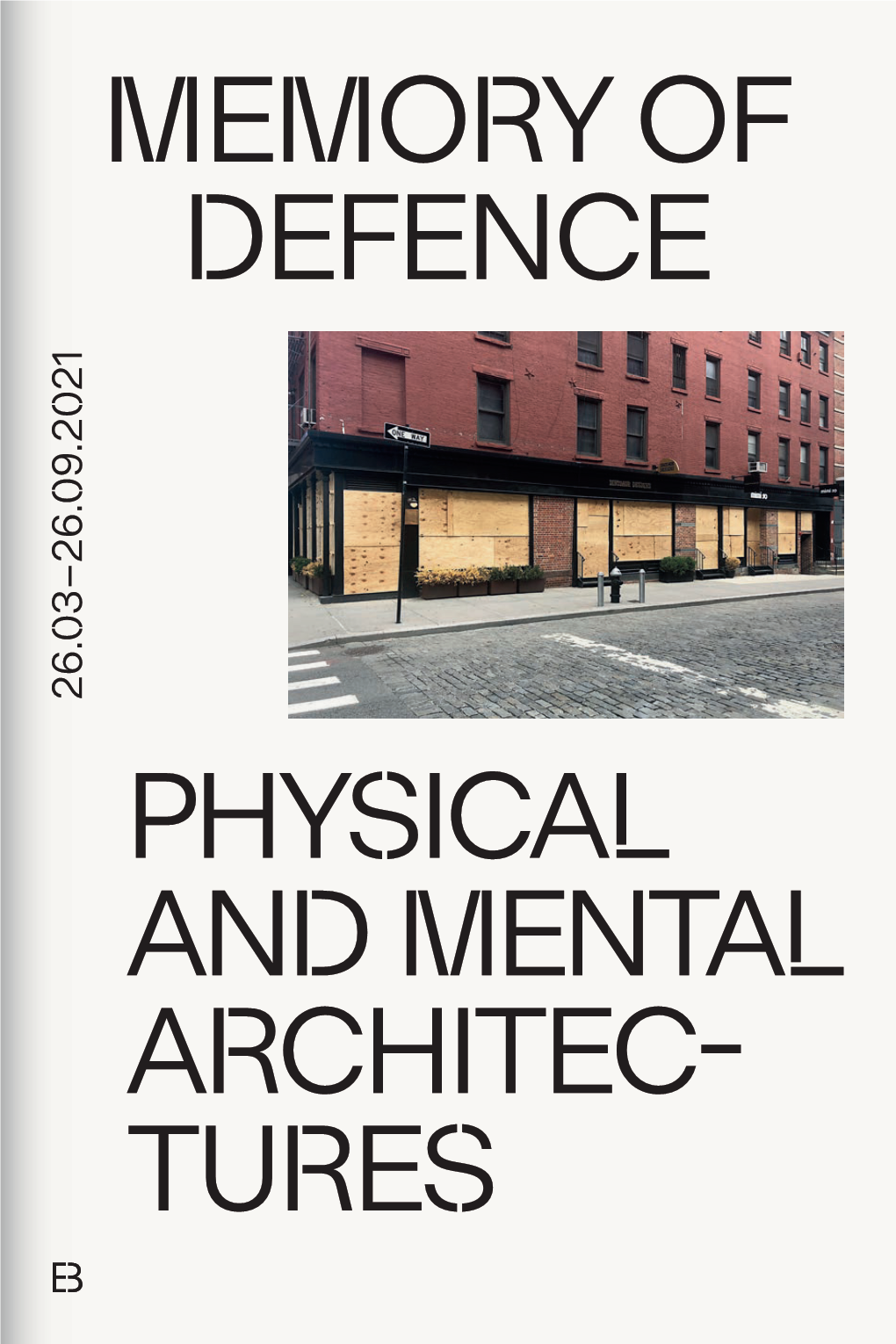 Memory of Defence Physical and Mental Archi Tec Tures