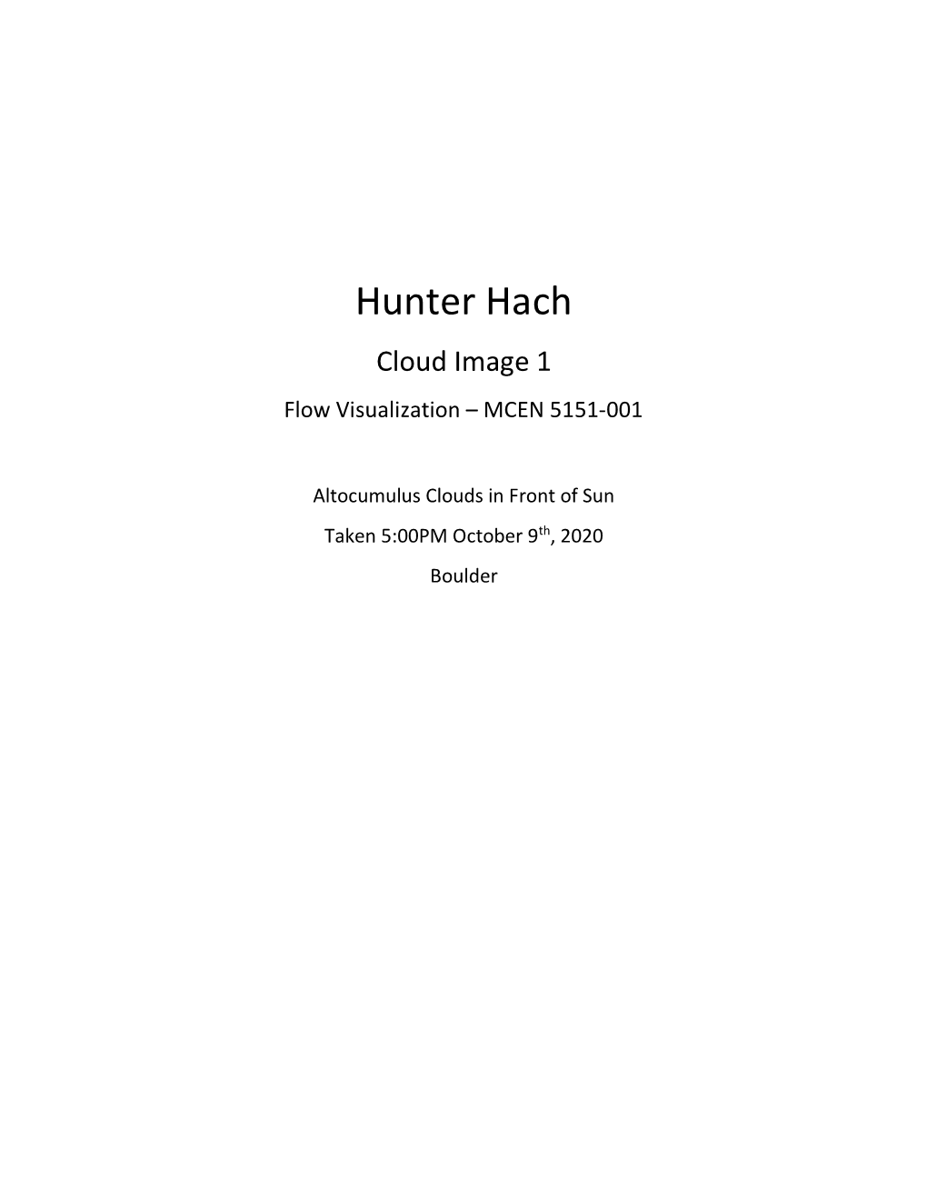 Hunter Hach Cloud Image 1 Flow Visualization – MCEN 5151-001