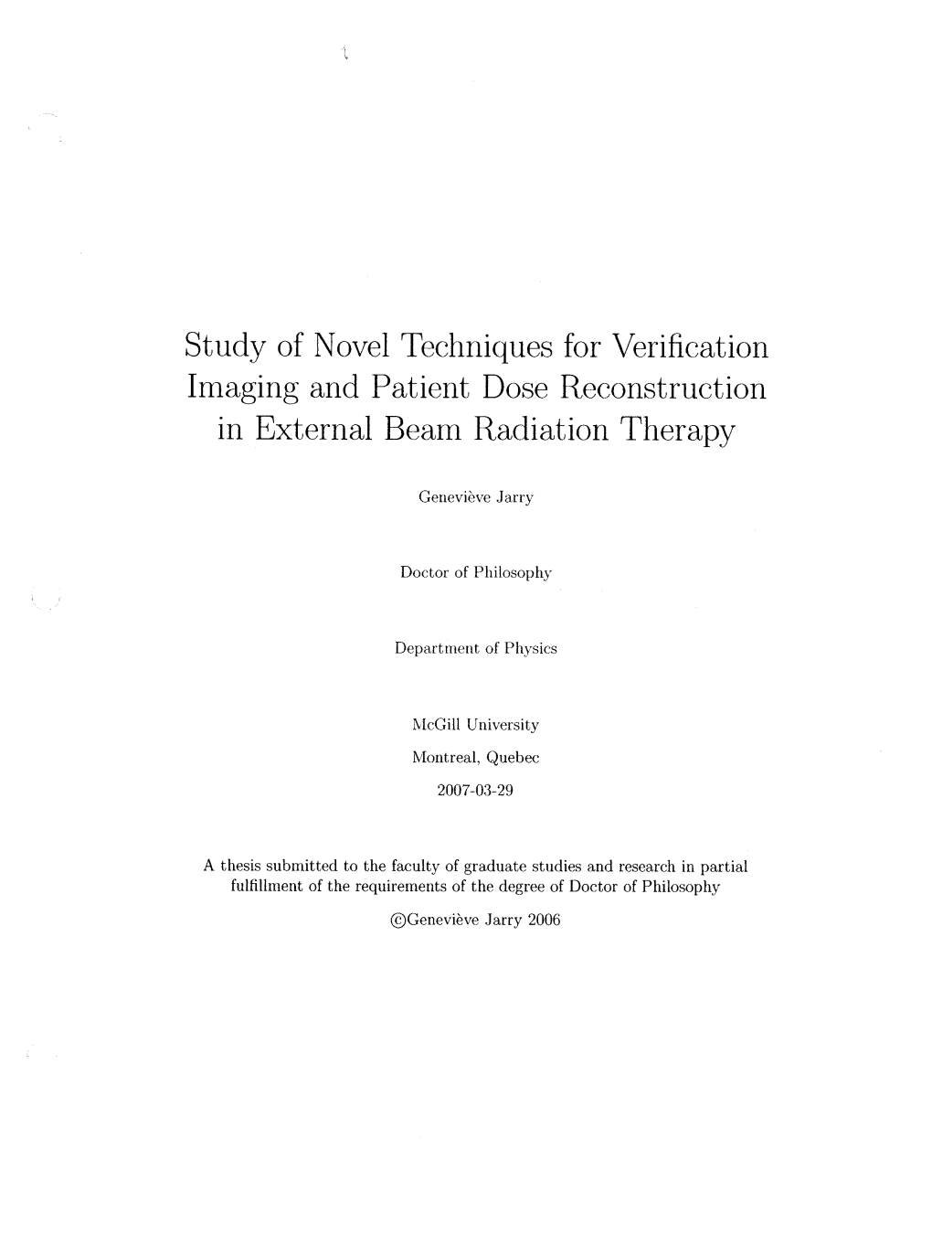 Study of Novel Techniques for Verification Irnaging and Patient Dose Reconstruction in External Bearn Radiation Therapy