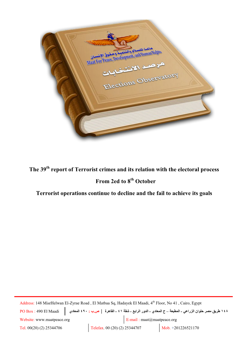 The 39 Report of Terrorist Crimes and Its Relation with the Electoral