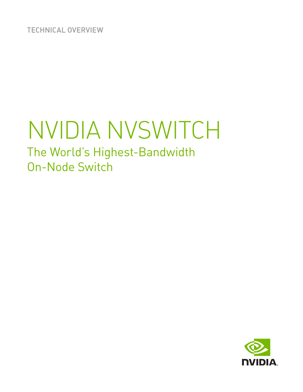 NVIDIA Nvswitch: the World's Highest-Bandwidth On-Node Switch