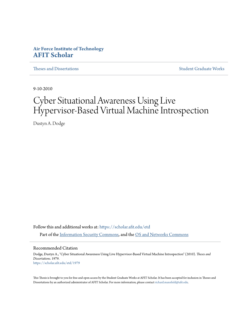 Cyber Situational Awareness Using Live Hypervisor-Based Virtual Machine Introspection Dustyn A